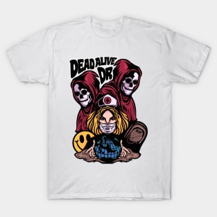 DEAD OR ALIVE T-Shirt